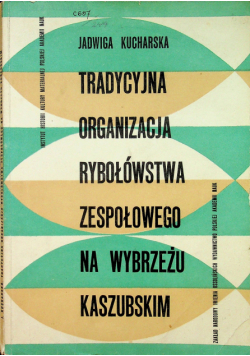 Tradycyjna organizacja rybołówstwa zespołowego na wybrzeżu kaszubskim