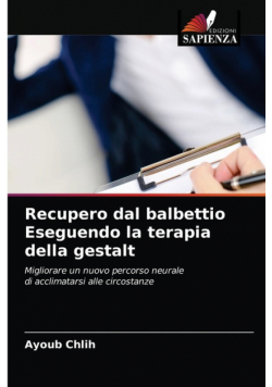 Recupero dal balbettio Eseguendo la terapia della gestalt
