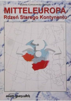 Mitteleuropa Rdzeń Starego Kontynentu