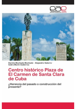 Centro histórico Plaza de El Carmen de Santa Clara de Cuba