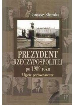 Prezydent Rzeczypospolitej po 1989 roku