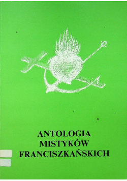 Antologia mistyków Franciszkańskich Tom 6