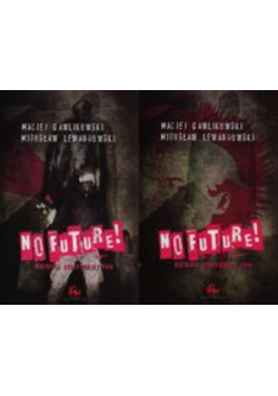 No Future Historia Krakowskiej FMW Tom 1 i 2