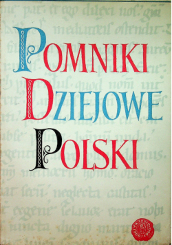 Pomniki dziejowe Polski tom IV część II