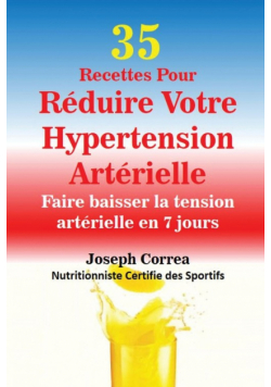 35 Recettes Pour Réduire Votre Hypertension Artérielle