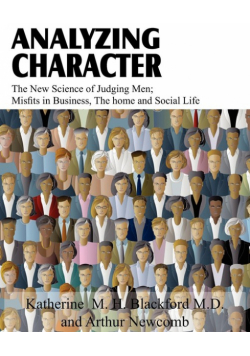 Analyzing Character; The New Science of Judging Men; Misfits in Business, the Home and Social Life