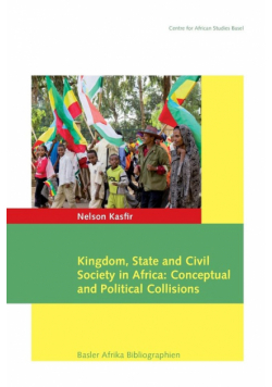 Kingdom, State and Civil Society in Africa