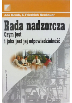 Rada nadzorcza Czym jest i jaka jest jej odpowiedzialność