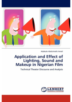 Application and Effect of Lighting, Sound and Makeup in Nigerian Film