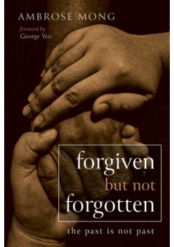 Forgiven but Not Forgotten