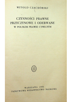 Czynności prawne przyczynowe i oderwane w polskim prawie cywilnym