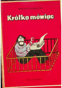 Mikołaj Bułhakow - Krótko mówiąc