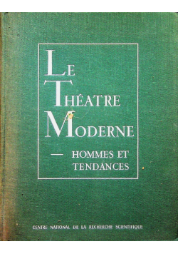 Le Theatre Moderne - hommes et tendances