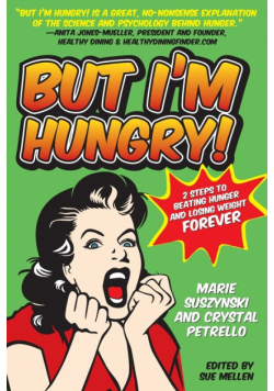 But I'm Hungry!