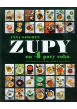 Sjogren Anna - Zupy na 4 pory roku