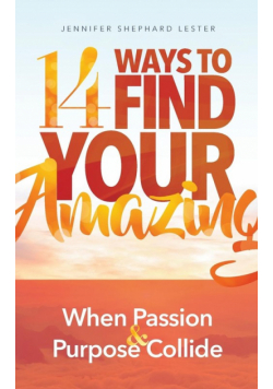14 Ways to Find Your Amazing