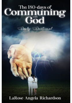 The 180-Days of Communing with God Daily Devotional