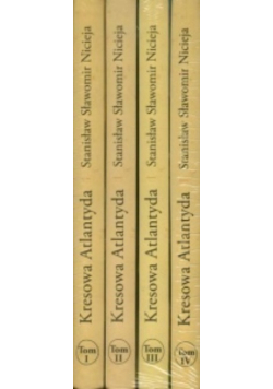 Kresowa Atlantyda tom 1 do 4