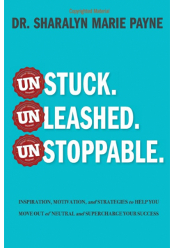 Unstuck. Unleashed. Unstoppable.