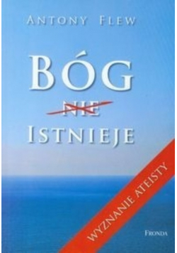 Bóg istnieje Wyznanie ateisty