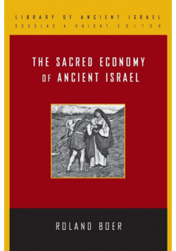 The Sacred Economy of Ancient Israel