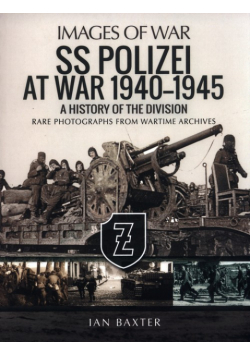 SS Polizei Division at War 1940-1945