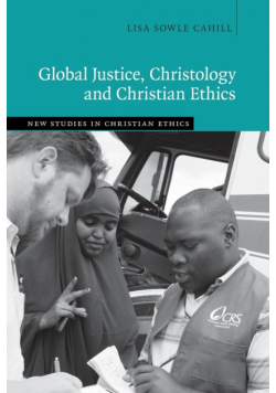 Global Justice, Christology and Christian             Ethics