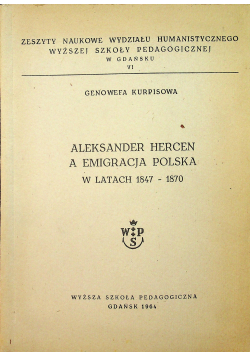 Aleksander Hercen a emigracja polska w latach 1847 1870