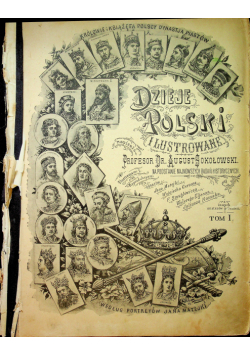 Dzieje Polski Ilustrowane tom 1898 r