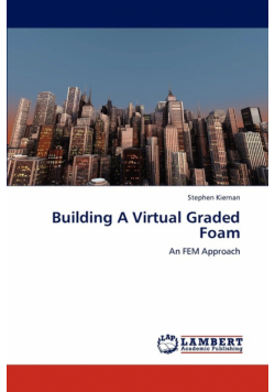 Building A Virtual Graded Foam