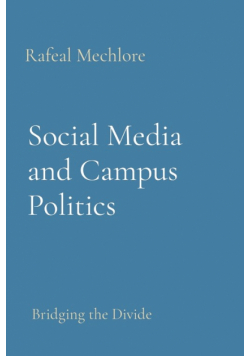 Social Media and Campus Politics