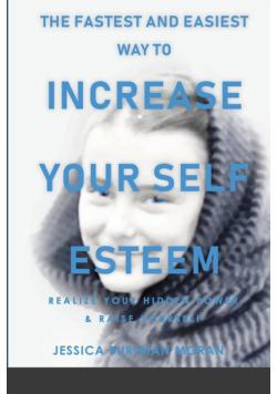 The FASTEST and EASIEST Way to Increase Your SELF ESTEEM