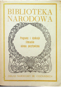 Programy i dykusje literackie okresu pozytywizmu