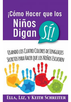 ¡Cómo Hacer que los Niños Digan SÍ!