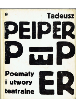 Tadeusz Peiper poematy i utwory teatralne