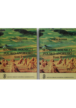 Słownik rolniczy polsko - angielski Tom I i II