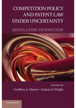 Competition Policy and Patent Law Under Uncertainty