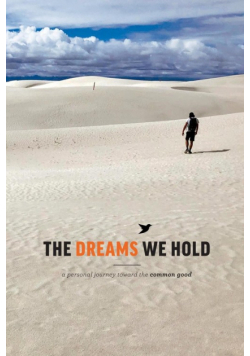 The Dreams We Hold
