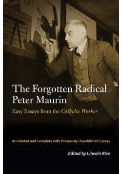 The Forgotten Radical Peter Maurin