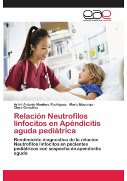Relación Neutrofilos linfocitos en Apéndicitis aguda pediátrica