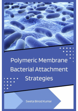 Polymeric Membrane Bacterial Attachment Strategies