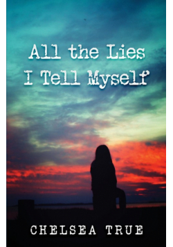 All the Lies I Tell Myself