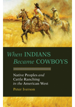 When Indians Became Cowboys