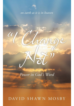 "I Change Not"