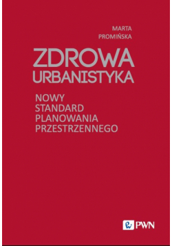 Zdrowa Urbanistyka