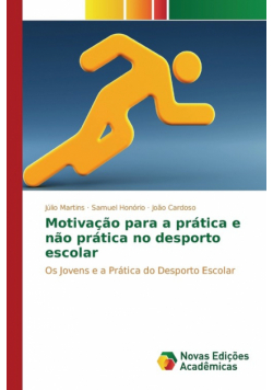 Motivação para a prática e não prática no desporto escolar