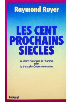 Les cent prochains siecles