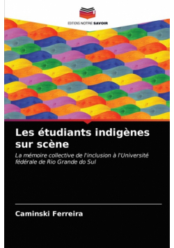 Les étudiants indigènes sur scène