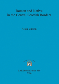 Roman and Native in the Central Scottish Borders