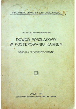 Dowód poszlakowy w postępowaniu karnem 1933 r.